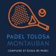E-billet Padel Tolosa Montauban (Padel) - Validité : Illimitée